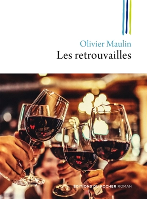 Les retrouvailles - Olivier Maulin