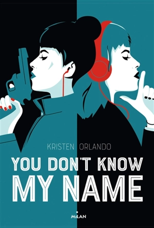 You don't know my name. Vol. 1 - Kristen Orlando