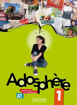 Adosphère 1, A1, méthode de français - Céline Himber