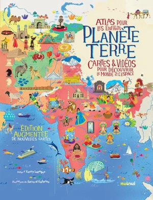 Planète Terre : atlas pour les enfants : cartes & vidéos pour découvrir le monde et l'espace - Enrico Lavagno