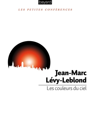 Les couleurs du ciel - Jean-Marc Lévy-Leblond