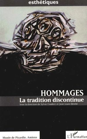 Hommages : la tradition discontinue