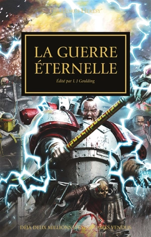 The Horus heresy. Vol. 33. La guerre éternelle : l'hérésie entraîne le châtiment