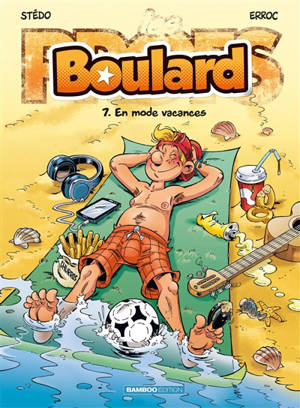 Boulard. Vol. 7. En mode vacances - Erroc