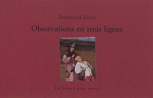 Observations en trois lignes - Emmanuel Venet