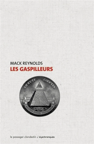 Les gaspilleurs - Mack Reynolds