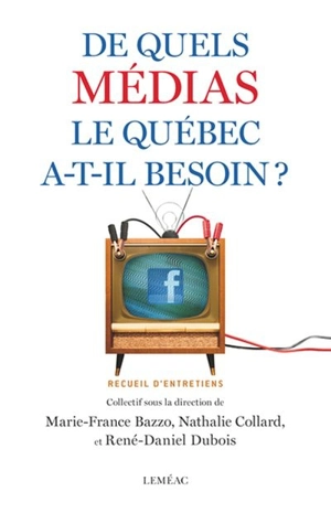 De quels médias le Québec a-t-il besoin ?