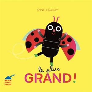 Le plus grand ! - Anne Crahay