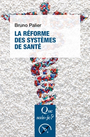 La réforme des systèmes de santé - Bruno Palier