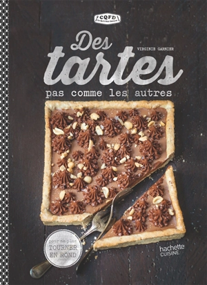 Des tartes pas comme les autres - Virginie Garnier