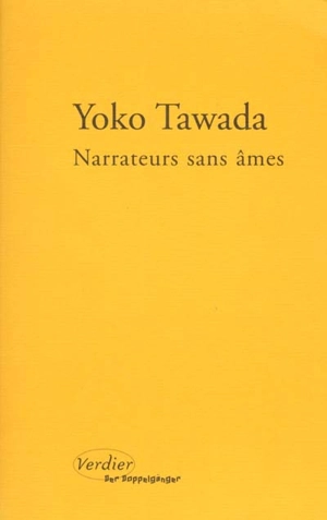 Narrateurs sans âmes - Yoko Tawada