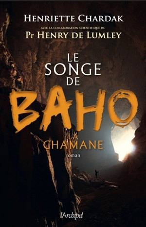 Le songe de Baho la chamane - Henriette Edwige Chardak