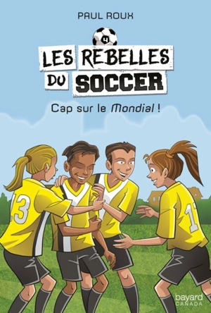 Cap sur le Mondial ! - Paul Roux