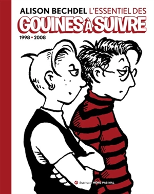 L'essentiel des gouines à suivre. Vol. 2. 1998-2008 - Alison Bechdel