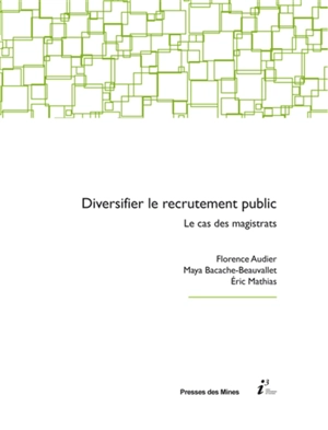 Diversifier le recrutement public : le cas des magistrats - Florence Audier