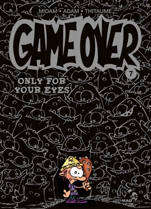 Game over. Vol. 7. Only for your eyes - Midam