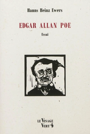 Edgar Allan Poe : essai. The raven - Hanns Heinz Ewers