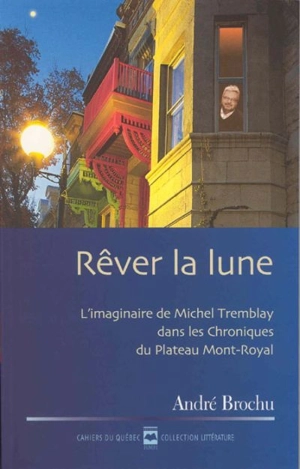 Rêver la lune - André Brochu