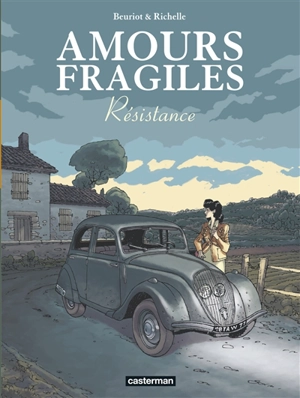 Amours fragiles. Vol. 5. Résistance - Philippe Richelle