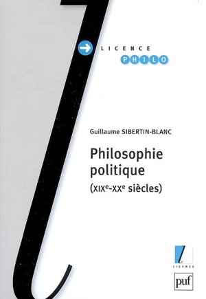 Philosophie politique (XIXe-XXe siècles) - Guillaume Sibertin-Blanc