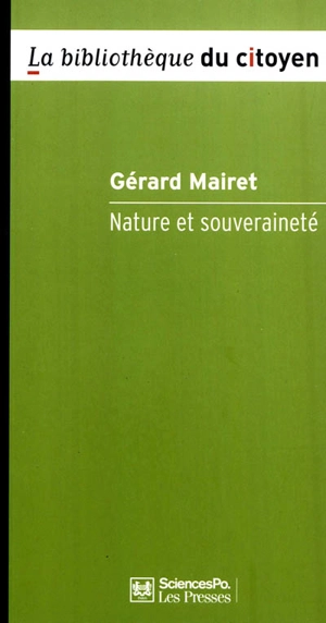 Nature et souveraineté : philosophie politique en temps de crise environnementale - Gérard Mairet
