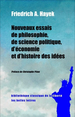 Nouveaux essais de philosophie, de science politique, d'économie et d'histoire des idées - Friedrich August Hayek