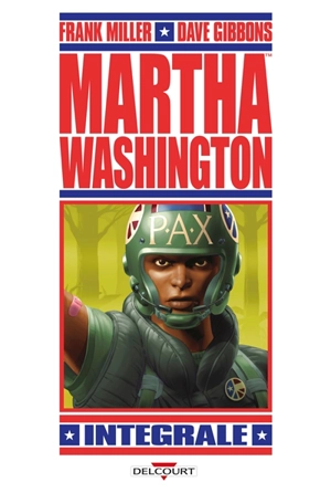 Martha Washington : intégrale - Frank Miller