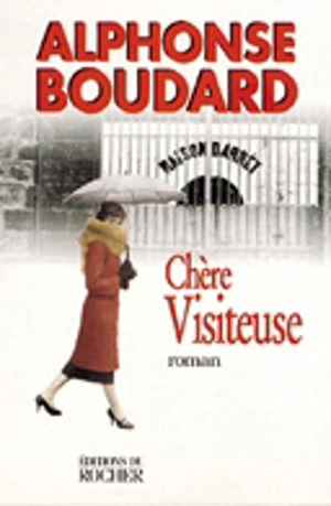 Chère visiteuse - Alphonse Boudard