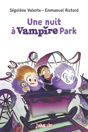 Une nuit à Vampire Park - Ségolène Valente