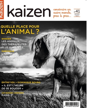 Kaizen : explorateur de solutions écologiques et sociales, n° 41. Médiation animale : l'humain aux petits soins - Yolaine de La Bigne