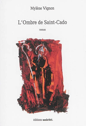Tara des ombres. Vol. 1. L'ombre de Saint-Cado - Mylène Vignon