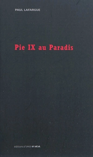 Pie IX au paradis - Paul Lafargue