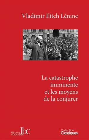 La catastrophe imminente et les moyens de la conjurer - Vladimir Ilitch Lénine