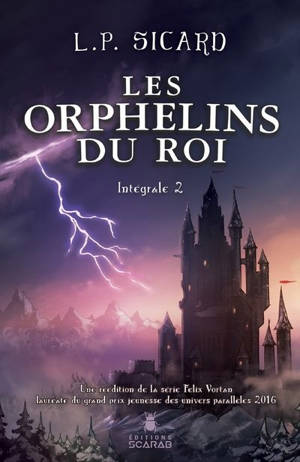 Les Orphelins du roi Intégrale 2 - L.P. Sicard