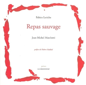 Repas sauvage - Fabien Leriche