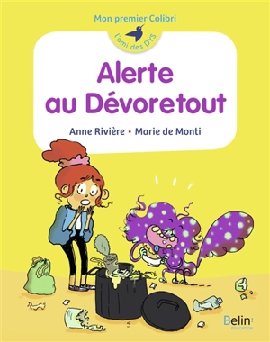 Alerte au Dévoretout - Anne Rivière