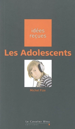 Les adolescents - Michel Fize