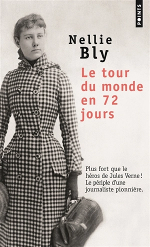 Le tour du monde en 72 jours - Nellie Bly