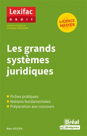 Les grands systèmes juridiques : licence, master - Marc Peltier