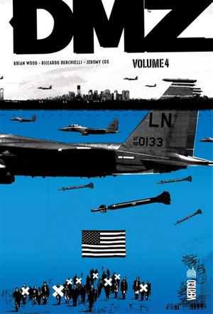 DMZ : intégrale. Vol. 4 - Brian Wood