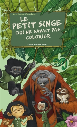 Le petit singe qui ne savait pas colorier - Lucas Salomon