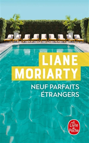 Neuf parfaits étrangers - Liane Moriarty