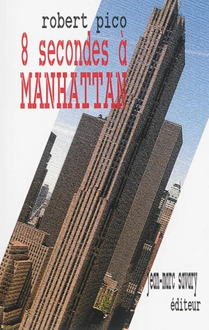 8 secondes à Manhattan : air movie - Robert Pico