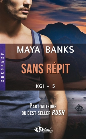 KGI. Vol. 5. Sans répit - Maya Banks