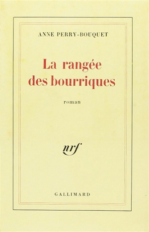 La Rangée des bourriques - Anne Perry-Bouquet