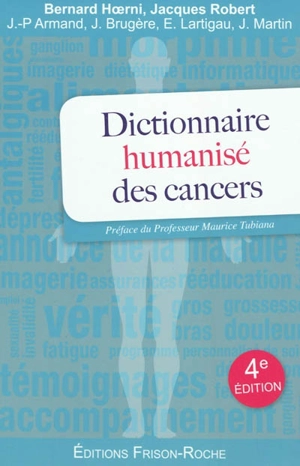 Dictionnaire humanisé des cancers - Bernard Hoerni