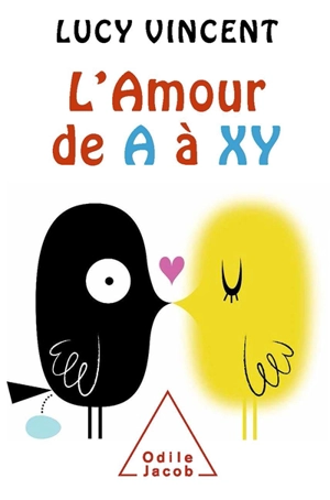 L'amour de A à XY - Lucy Vincent