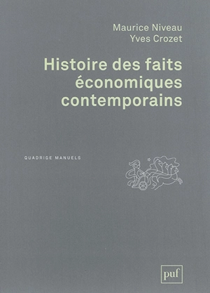 Histoire des faits économiques contemporains - Maurice Niveau