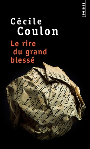Le rire du grand blessé - Cécile Coulon