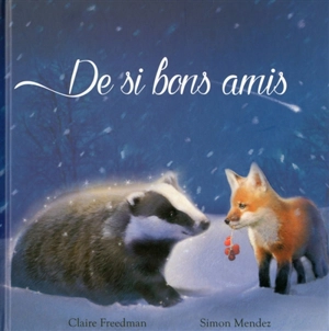 De si bons amis - Claire Freedman